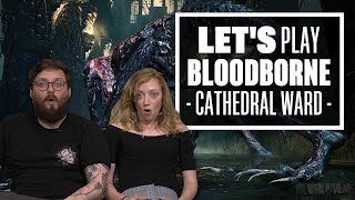 Lets Play Bloodborne Episode 3 HE JUST FORKED ME [upl. by Ailido]