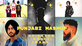 shubh ap dhillon honey Imran songs mashup  ap dhillon honey shubh Imran songs punjabi mashup [upl. by Rozek712]