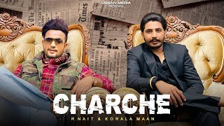 Charche R Nait  Korala Maan Official Video New Punjabi Song 2023  Latest Punjabi Song trending [upl. by Akinom]