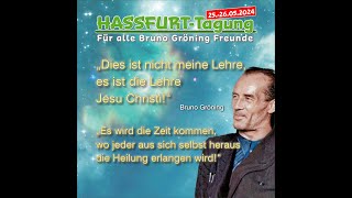 Video zur Haßfurter Tagung für alle Bruno Gröning Freunde im Mai 2024 [upl. by Aivatnwahs117]