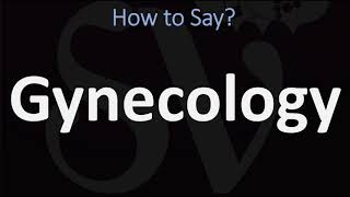 How to Pronounce Gynecology CORRECTLY [upl. by Zavras]