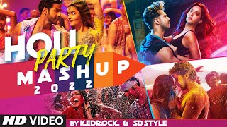 Holi Party Mashup  KEDROCK amp SD Style  2022  TSERIES [upl. by Aihtniroc2]