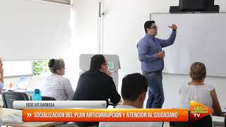 Socialización del Plan Anticorrupción y Atención al Ciudadano [upl. by Ynottirb464]