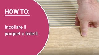 Incollare il parquet a listelli da soli – Istruzioni di posa Parquet a listelli HARO Allegro [upl. by Milurd]