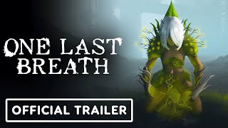 One Last Breath  Official Release Date Trailer [upl. by Oicnedurp]