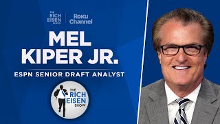 ESPN’s Mel Kiper Jr On His Favorite QBs His Value Picks amp More with Rich Eisen  Full Interview [upl. by Kahcztiy29]