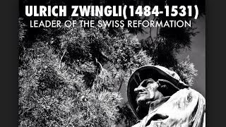 “Zwingli amp the Swiss Reformation” – Church History II Video 6 [upl. by Devon]