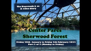 Center Parcs  Sherwood Forest  a video diary from the Haysteads amp Co Part 2 of 2 centerparcs [upl. by Kos]