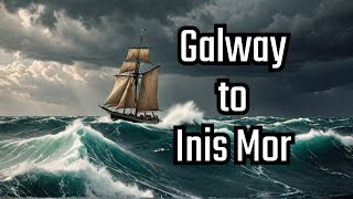 Galway to Inis Mor  Irelands Most Dangerous Trip [upl. by Noreik]