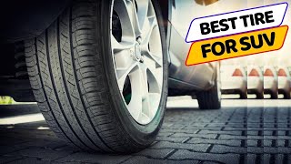 Best Tire For SUV in 2024  Tested and Rated [upl. by Fassold]