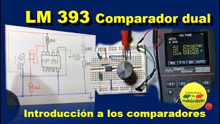 LM 393 comparador dual  Introducción a los comparadores El Aula virtual de makordoba [upl. by Nazar600]