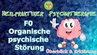 Prüfungsvorbereitung Heilpraktiker Psychotherapie LERNVIDEO  F0 ORGANISCHE PSYCHISCHE Störungen [upl. by Vish911]