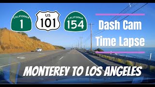 Dash Cam Time Lapse Monterey to Los Angeles [upl. by Astrix]