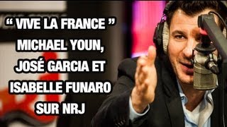 Vive La France sur NRJ avec Michael Youn José Garcia et Isabelle Funaro partie 1 [upl. by Anelac]