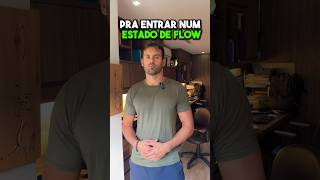 Como entrar num estado de flow a qualquer momento ansiedade neurociência foco flow [upl. by Sevy]