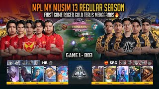 OPENING MATCH MPL MY S13 YANG MENGEJUTKAN 🔥 HOMEBOIS VS SELANGOR RED GIANTS GAME 1 MPL MY MUSIM 13 [upl. by Leasim]