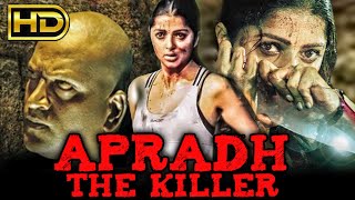 Apradh The Killer HD South Thriller Hindi Dubbed Full Movie  Bhumika Chawla Abbas [upl. by Katlin]