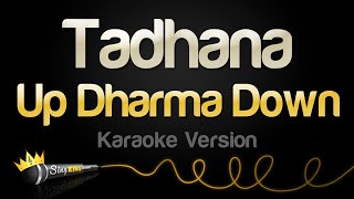 Up Dharma Down  Tadhana Karaoke Version [upl. by Ihtac]