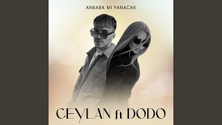 Ankara Mı Yanacak feat Dodo [upl. by Magdalena]