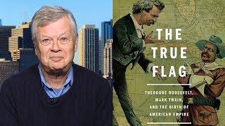 Web Bonus Stephen Kinzer on America’s History of Regime Change and Mark Twain’s AntiImperialism [upl. by Tallbot]