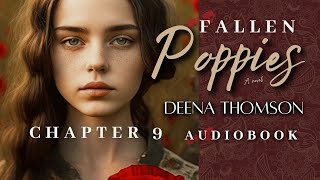 Fallen Poppies By Deena Thomson 🎧📖 A Dark Coming of Age Family Saga audiobook Chapter 9 [upl. by Carlie644]