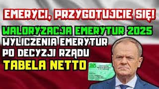 ⚡️PILNE DLA EMERYTÓW Waloryzacja Emerytur 2025  tabela netto Wyliczenia emerytur po decyzji rządu [upl. by Cleary]