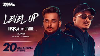 IKKA Ft DIVINE amp Kaater  Level Up Official Video   Mass Appeal India  New Song 2020 [upl. by Nolad394]