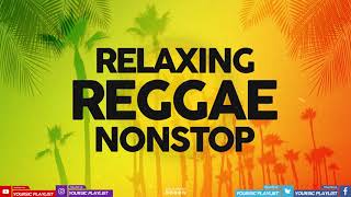 REGGAE REMIX NONSTOP  Love Songs 80s to 90s  Reggae Music Compilation [upl. by Ymrej]