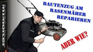 Bowdenzug am Rasenmäher Reparieren [upl. by Kalina]