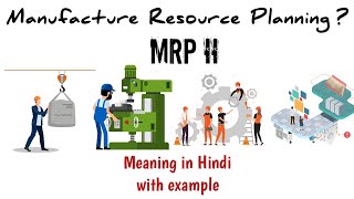 Manufacture Resource Planning  MRP 2  MRP 1 vs MRP 2 [upl. by Ellahcim900]