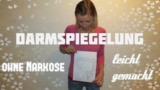 Darmspiegelung ohne Narkose leicht gemacht Koloskopie [upl. by Clorinde]