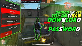 ✅New GRINGO XP V 77 AntiBan Download and password 🔑how to download Hack in ffviralvideo freefire [upl. by Dari]