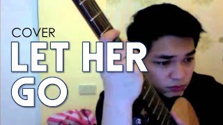 Let Her Go Passenger Tagalog Version by Arron Cadawas [upl. by Eiba]