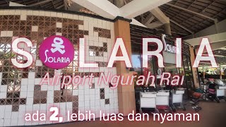 SOLARIA AIRPORT NGURAH RAI BALI ADA 2  LEBIH NYAMAN NGGAK TAKUT KEHABISAN [upl. by Winnie]