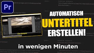 Automatisch Untertitel erstellen lassen  der gesamte Workflow  Premiere Pro Tutorial [upl. by Aynot]