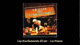 Les Hurlements dLéo  La Piave 1998 [upl. by Ynobe880]