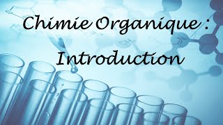 Introduction à la chimie organique [upl. by Eadwina235]