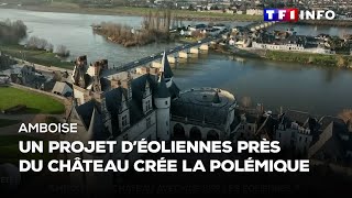 Amboise  un château avec vue sur les éoliennes [upl. by Jacoba]