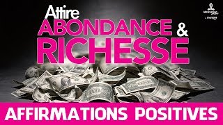 ATTIRE ABONDANCE ET RICHESSE 🤑🤩 Affirmations positives  Attirer de largent comme un aimant [upl. by Allrud]