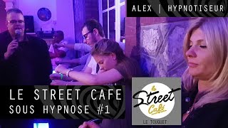 Hypnose  Le Street Cafe sous hypnose 1  Alex Hypnotiseur [upl. by Aserret183]