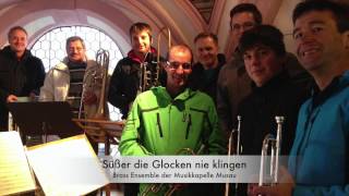 Süßer die Glocken nie klingen  Brass Ensemble Musau [upl. by Aisat903]