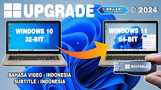 CARA UPGRADE Windows 10 32 bit Ke Windows 11 64 bit di Unsupported Hardware Tanpa Kehilangan Data [upl. by Augustina]