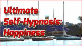 Ultimate Self Hypnosis Happiness with binaural beats [upl. by Ilajna712]