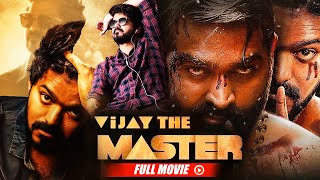 South Blockbuster New Movie 2023 Vijay The Master  Vijay Vijay Sethupathi Malavika Mohanan [upl. by Fanchet]