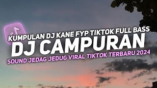 DJ CAMPURAN VIRAL TIK TOK 2024 JEDAG JEDUG FULL BASS TERBARU [upl. by Sibylla]