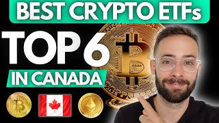 Top 6 CRYPTO ETFs in Canada 2024 [upl. by Ullman]