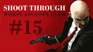 Hitman Absolution Shoot Through 15 – Giving Headshots Aint No Rocket Science [upl. by Ecyaj]