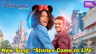 Disneyland Paris Debuts New Original Song quotStories Come to Life  Nos Histoires Prennent Viequot [upl. by Acinnod]