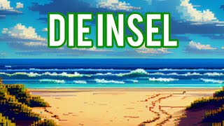 Die Insel  Spannend und Humorvoll Teil 2 [upl. by Jolanta639]