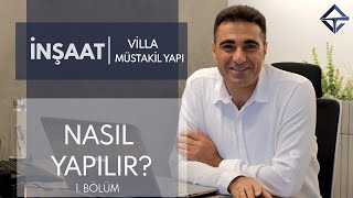 Nasıl Yapılır 1 Bölüm  VillaMüstakil Yapı [upl. by Nagaek]